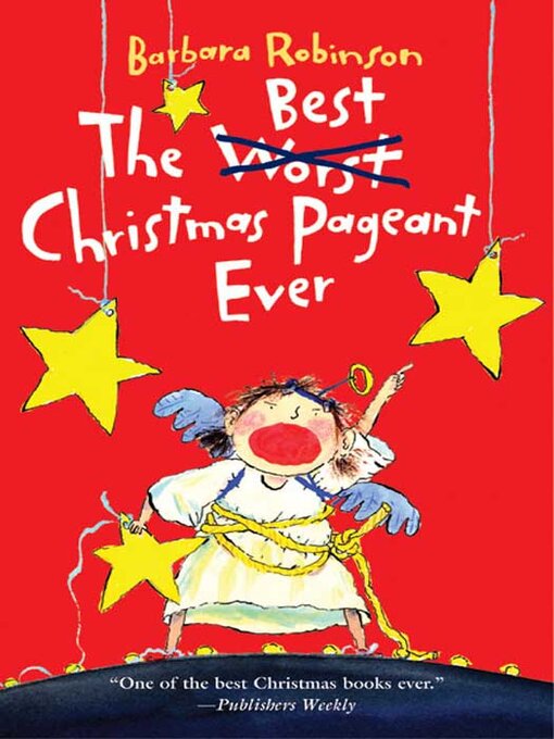 Title details for The Best Christmas Pageant Ever by Barbara Robinson - Available